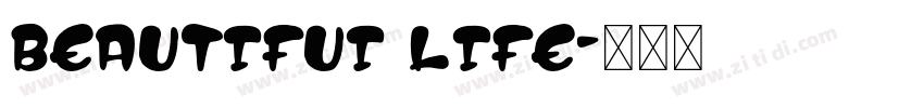 BEAUTIFUI LIFE字体转换